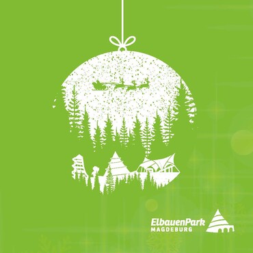 Frohe Weihnachten und einen guten Rutsch ins neue Jahr wünscht der Elbauenpark Magdeburg